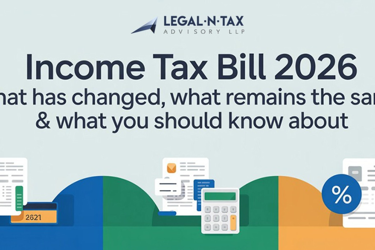 Income Tax Bill 2026 – What has Changed, What Remains the Same & What You Should Know About