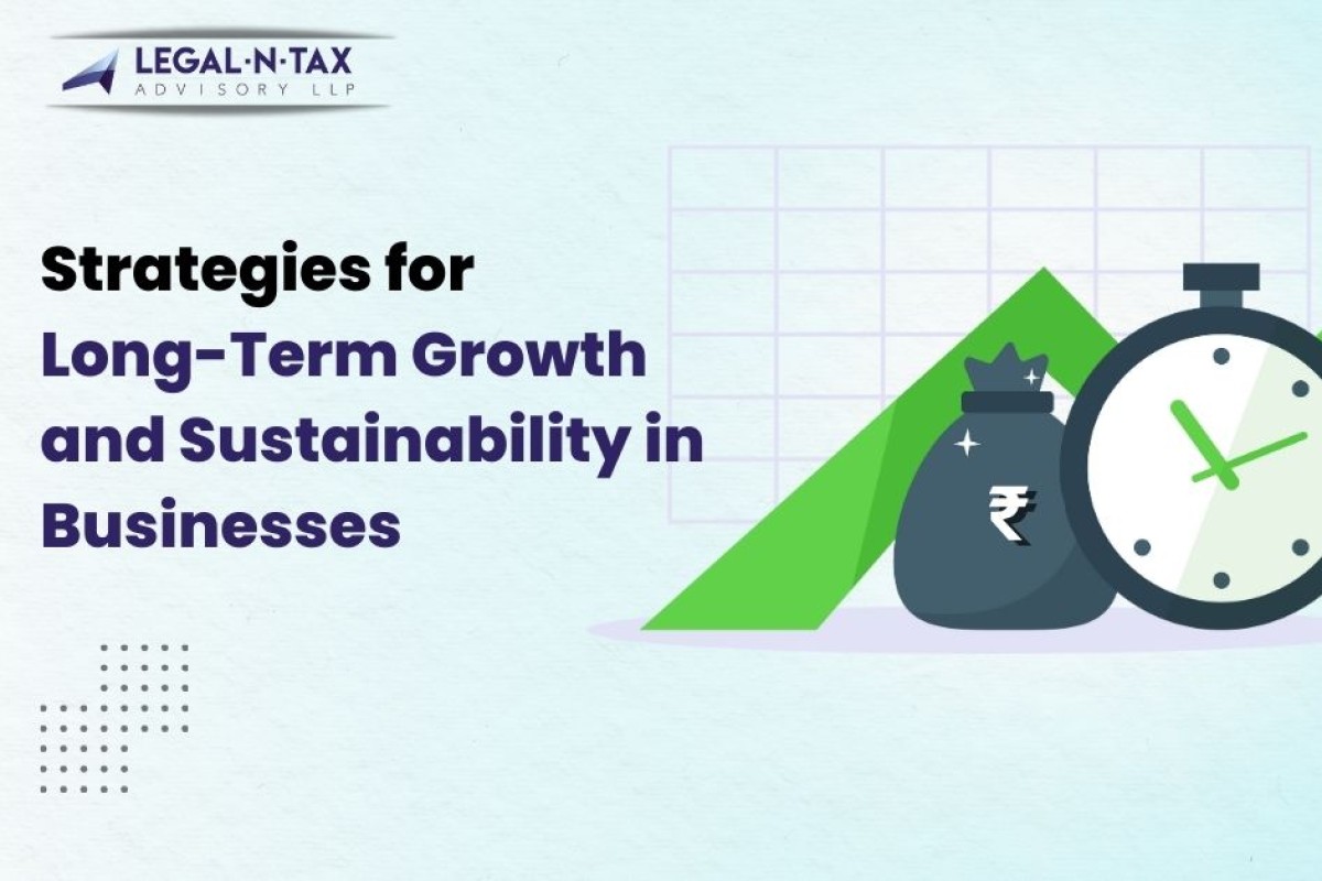 Strategies for Long-Term Growth and Sustainability in Businesses
