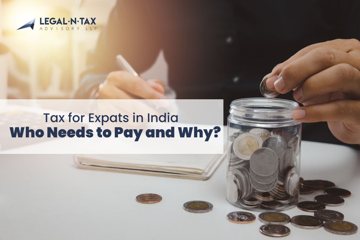 Tax for Expats in India: Who Needs to Pay and Why?